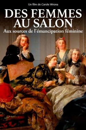 Des femmes au salon - Aux sources de l'émancipation féminine's poster image