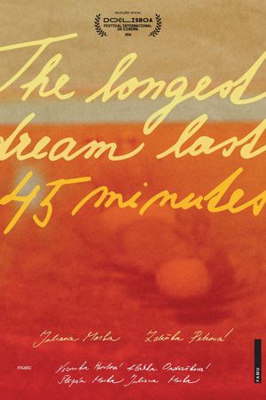 The Longest Dream Lasts 45 Minutes's poster