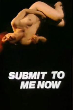 Submit to Me Now's poster