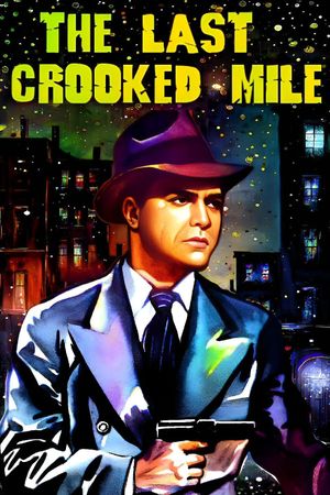 The Last Crooked Mile's poster