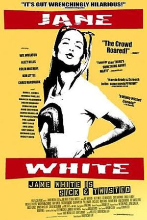 Jane White Is Sick & Twisted's poster