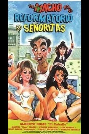 Un macho en el reformatorio de señoritas's poster