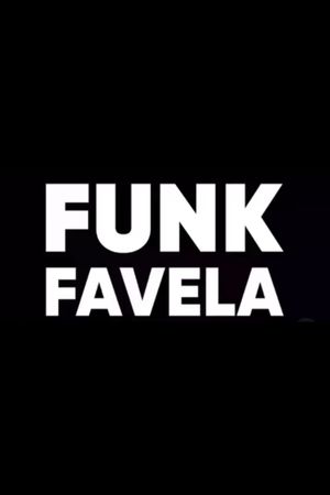 Funk Favela's poster