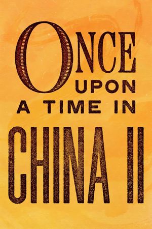 Once Upon a Time in China II's poster