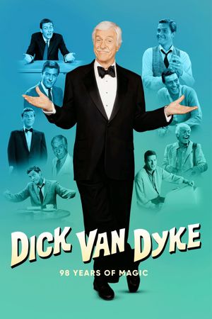 Dick Van Dyke: 98 Years of Magic's poster