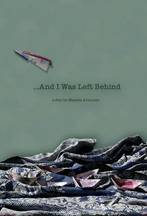 And I Was Left Behind's poster