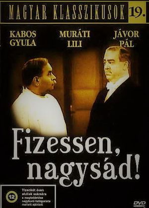 Fizessen, nagysád!'s poster