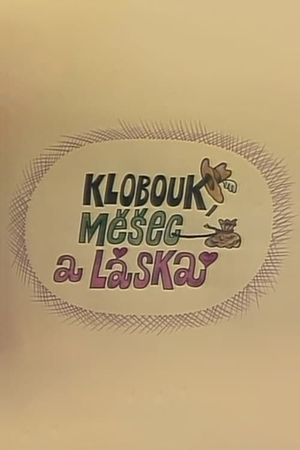 Klobouk, měšec a láska's poster