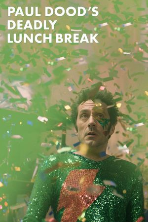 Paul Dood's Deadly Lunch Break's poster