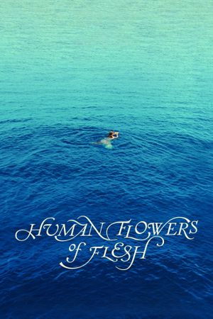 Human Flowers of Flesh's poster
