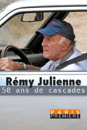 Remy Julienne 50 ans de cascades's poster