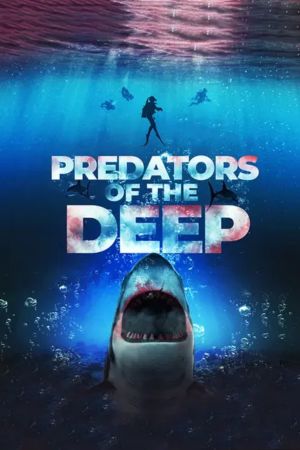 Predators of the Deep: The Hunt for the Lost Four's poster