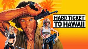 Hard Ticket to Hawaii's poster