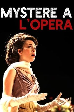 Mystery at the Opera Garnier's poster