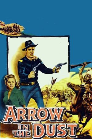 Arrow in the Dust's poster