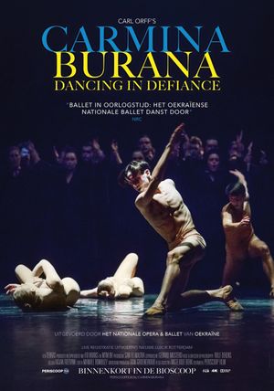 Carmina Burana: Dancing in Defiance's poster