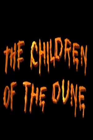 The Children of the Dune's poster