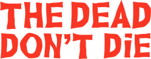 The Dead Don't Die's poster