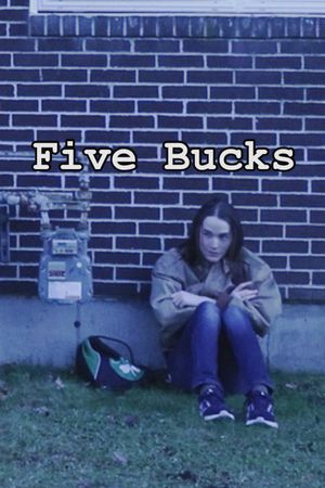 Five Bucks's poster