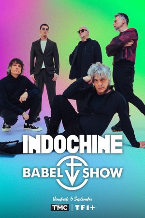 Indochine : Babel Show's poster