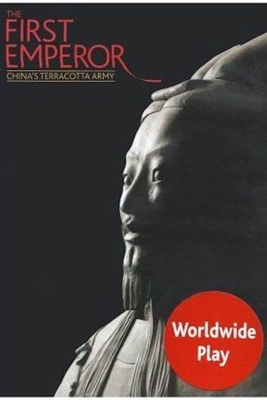 First Emperor - China's Terracotta Army's poster