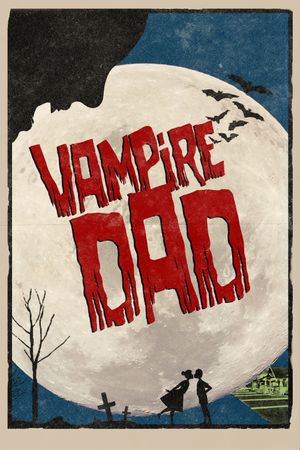 Vampire Dad's poster