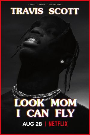 Travis Scott: Look Mom I Can Fly's poster