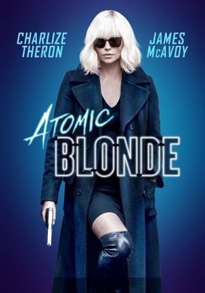 Atomic Blonde's poster