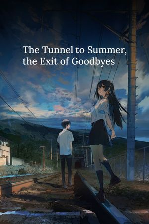 The Tunnel to Summer, the Exit of Goodbyes's poster