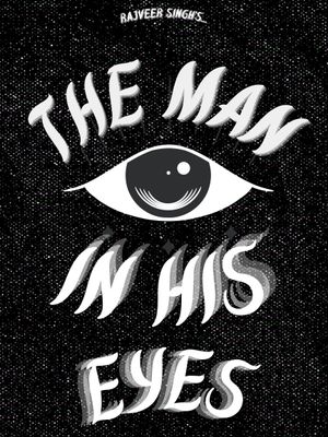 The Man in His Eyes's poster