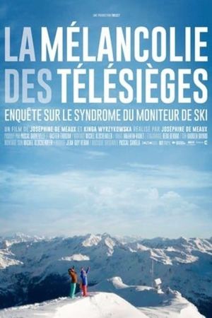 La mélancolie des télésièges's poster