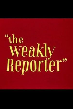 The Weakly Reporter's poster