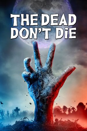 The Dead Don't Die's poster