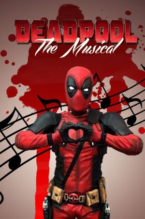 Deadpool The Musical's poster image