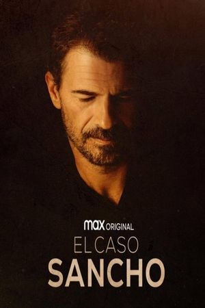 El caso Sancho: Episodio cero's poster