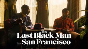 The Last Black Man in San Francisco's poster