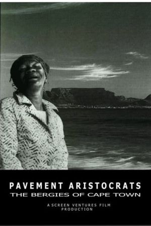 Pavement Aristocrats - The Bergies of Cape Town's poster image