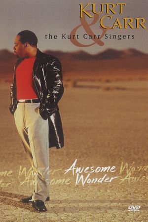 Kurt Carr & the Kurt Carr Singers: Awesome Wonder's poster image