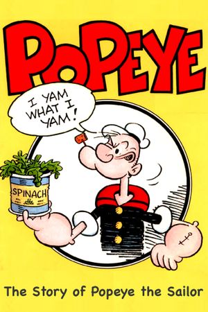I Yam What I Yam: The Story of Popeye the Sailor's poster