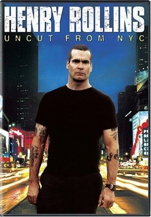 Henry Rollins: Uncut from NYC's poster