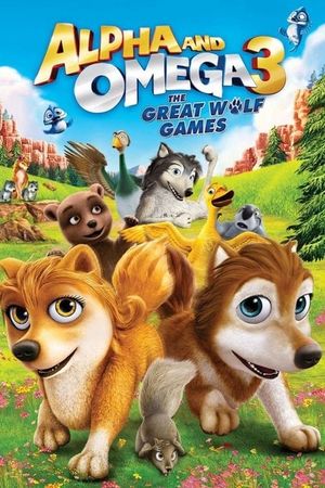 Alpha and Omega 3: The Great Wolf Games's poster