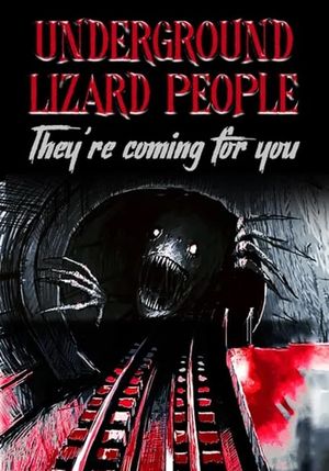 Underground Lizard People's poster