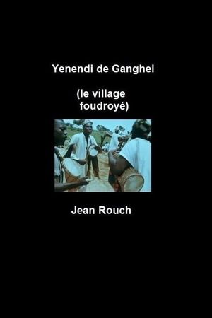 Yenendi de Ganghel (Rain Dance at Ganghel)'s poster