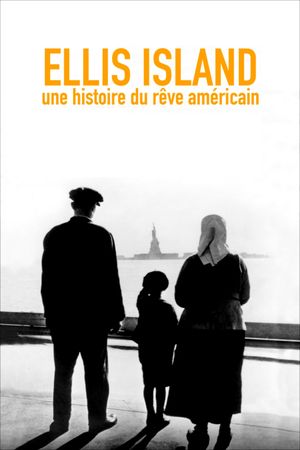 Ellis Island, une histoire du rêve Américain's poster