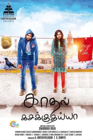 Kadhal Kasakuthaiya's poster