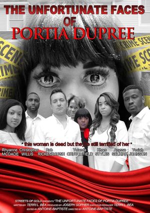 The Unfortunate Faces of Portia Dupree's poster