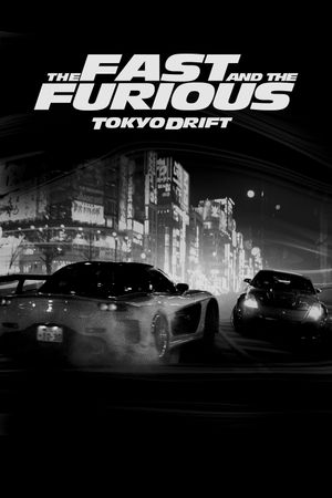 The Fast and the Furious: Tokyo Drift's poster
