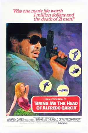 Bring Me the Head of Alfredo Garcia's poster