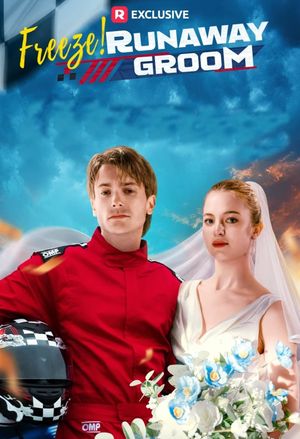 Freeze! Runaway Groom's poster