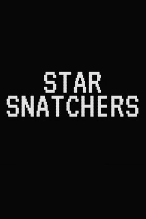 Star Snatchers's poster image